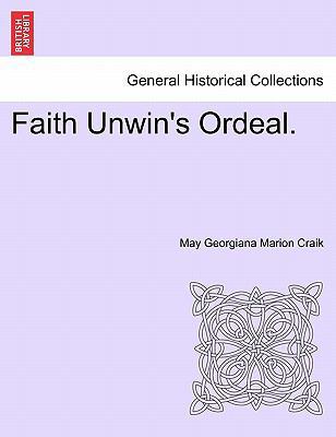 Faith Unwin's Ordeal. 124137340X Book Cover