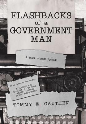 Flashbacks of a Government Man: A Markus Britt ... 1796037796 Book Cover