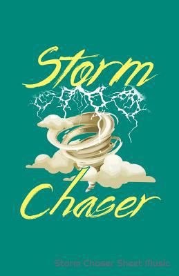 Storm Chaser Sheet Music 1090536879 Book Cover