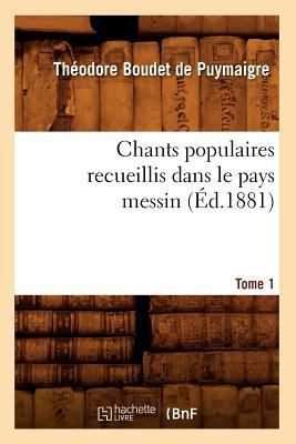 Chants Populaires Recueillis Dans Le Pays Messi... [French] 2012529534 Book Cover