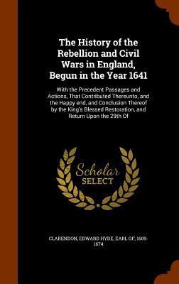 The History of the Rebellion and Civil Wars in ... 1345899890 Book Cover