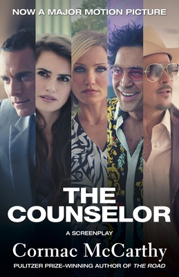 The Counselor (Movie Tie-In Edition): A Screenplay 0345803590 Book Cover