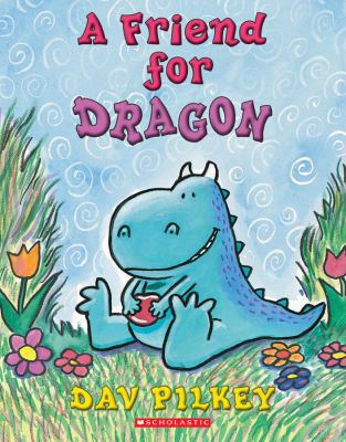 A Friend for Dragon 0531070549 Book Cover