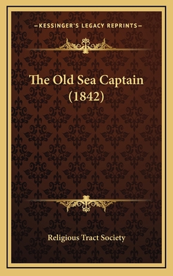 The Old Sea Captain (1842) 1165219603 Book Cover