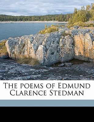 The Poems of Edmund Clarence Stedman 1178066495 Book Cover