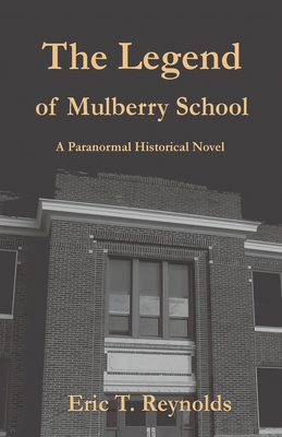 The Legend of Mulberry School 1735093858 Book Cover