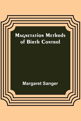 Magnetation Methods of Birth Control 9356705127 Book Cover