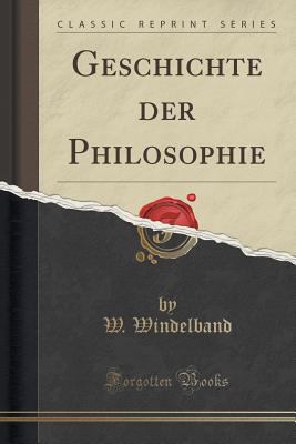 Geschichte Der Philosophie (Classic Reprint) [German] 1332355900 Book Cover