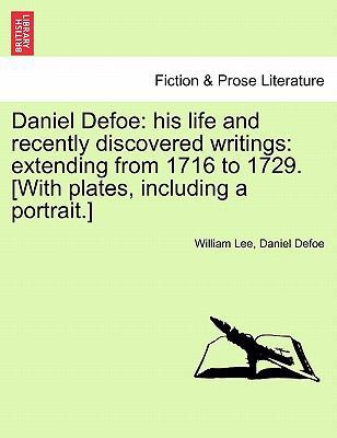 Daniel Defoe: his life and recently discovered ... 1241128871 Book Cover