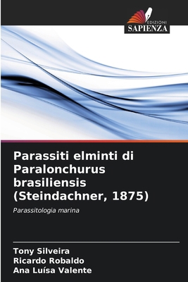 Parassiti elminti di Paralonchurus brasiliensis... [Italian] 620863556X Book Cover