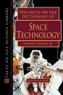 The Facts on File Dictionary of Space Technolog... 0816052220 Book Cover