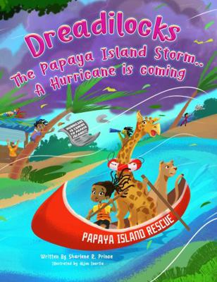 Paperback Dreadilocks and the Papaya Island Storm : A Hurricane Is Coming Book