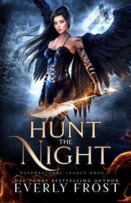 Hunt the Night: Supernatural Legacy 1 B09SNRTST3 Book Cover