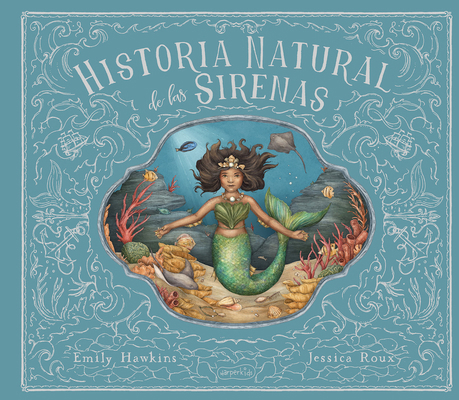 Historia Natural de Las Sirenas (Natural Histor... [Spanish] 8418774428 Book Cover