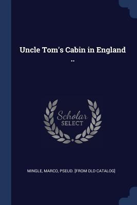 Uncle Tom's Cabin in England .. 1376936992 Book Cover