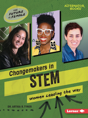 Changemakers in Stem: Women Leading the Way B0C8M6FWPM Book Cover