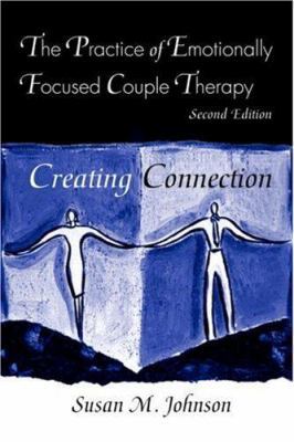 The Practice of Emotionally Focused Couple Ther... 0415945682 Book Cover