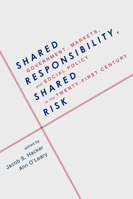 Shared Responsibility, Shared Risk: Government,... 0199781923 Book Cover