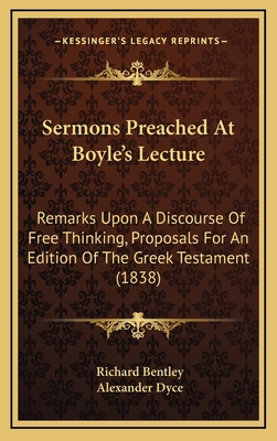 Sermons Preached At Boyle's Lecture: Remarks Up... 1165872102 Book Cover