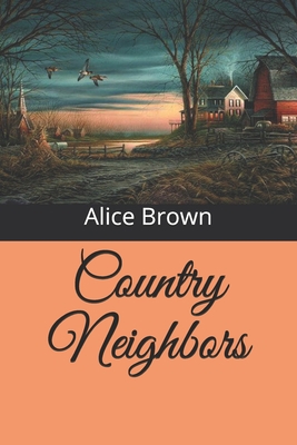 Country Neighbors B08QT463YK Book Cover