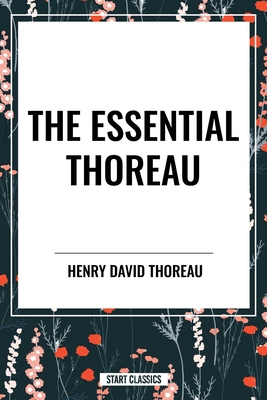 Essential Thoreau B0D4WXT98J Book Cover