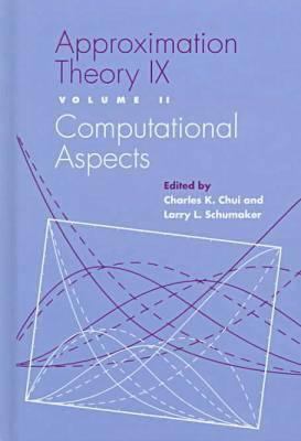 Approximation Theory IX: Volume II: Computation... 0826513263 Book Cover