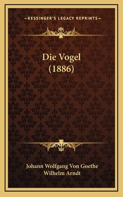 Die Vogel (1886) [German] 1169065422 Book Cover