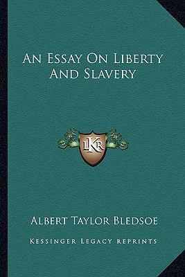 An Essay On Liberty And Slavery 1162976977 Book Cover