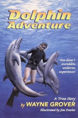 Dolphin Adventure:: A True Story 0380732521 Book Cover