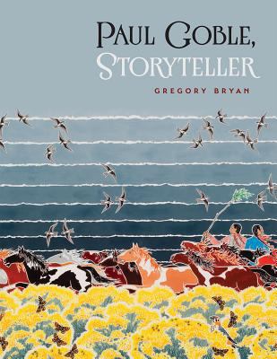 Paul Goble Storyteller 1941813100 Book Cover