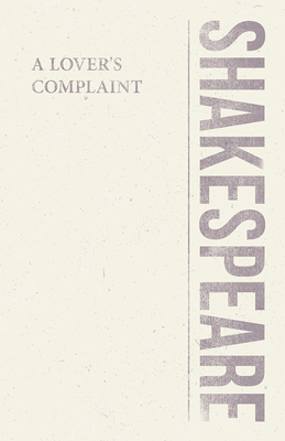 A Lover's Complaint 1528705319 Book Cover