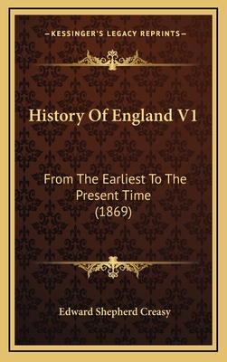 History Of England V1: From The Earliest To The... 1166263908 Book Cover