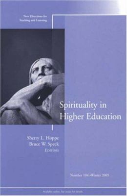 Spirituality in Higher Education: New Direction... 0787983632 Book Cover