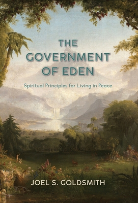 The Government of Eden: Spiritual Principles fo... 0874910021 Book Cover