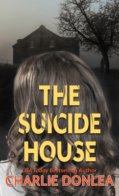 The Suicide House: A Gripping and Brilliant Nov... [Large Print] 1432887637 Book Cover