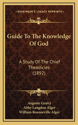 Guide To The Knowledge Of God: A Study Of The C... 116540074X Book Cover