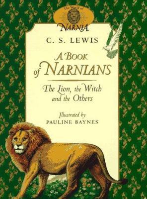 A Book of Narnians: The Lion, the Witch and the... 006446203X Book Cover