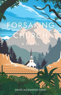 Forsaking Church 1639886893 Book Cover