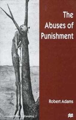 The Abuses of Punishment 0312176147 Book Cover