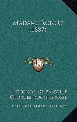 Madame Robert (1887) [French] 1166370879 Book Cover
