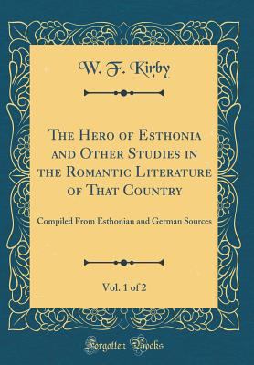 The Hero of Esthonia and Other Studies in the R... 0331585480 Book Cover