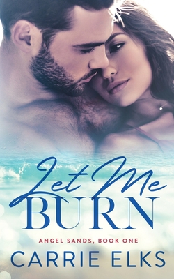 Let Me Burn 1916516114 Book Cover