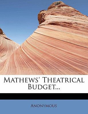 Mathews' Theatrical Budget... 1115060988 Book Cover