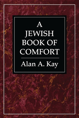 A Jewish Book of Comfort 0765799626 Book Cover