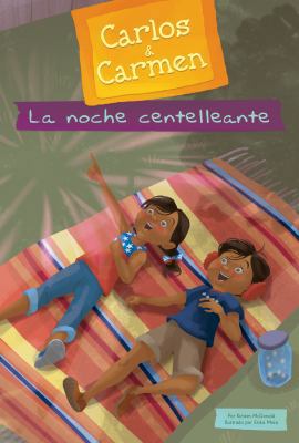 La Noche Centelleante (Sparkly Night) [Spanish] 1532133596 Book Cover