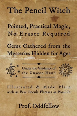 The Pencil Witch: Pointed, Practical Magic, No ... 1731203012 Book Cover