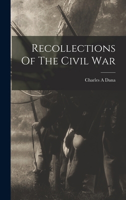 Recollections Of The Civil War 1015772501 Book Cover