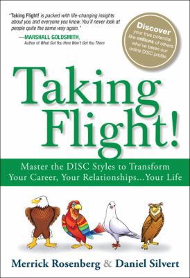 Taking Flight!: Master the DISC Styles to Trans... 0133121291 Book Cover