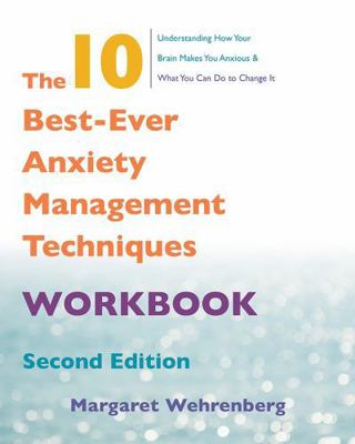 The 10 Best-Ever Anxiety Management Techniques ... 0393712168 Book Cover