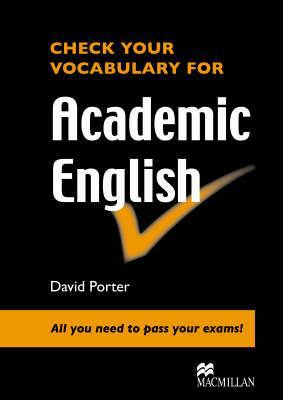 Check Your Vocabulary for Academic English: All... 0230033644 Book Cover